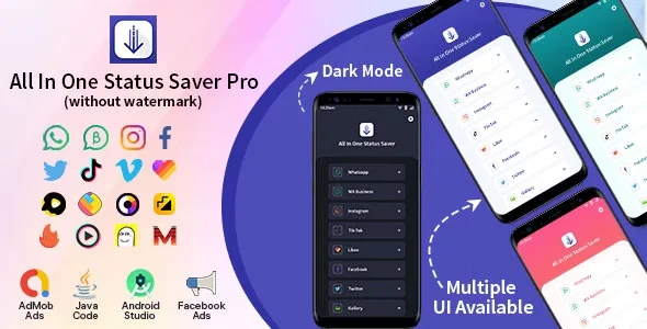 All In One Status Saver Pro- Whatsapp, WA Business, Facebook, Instagram, TikTok,Twitter, Likee&More