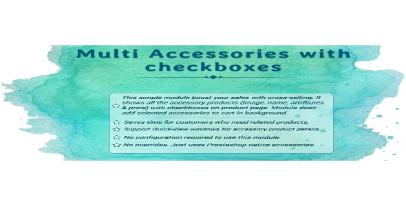 Multi Accessories with Checkboxes Module v2.1.1 – for PrestaShop