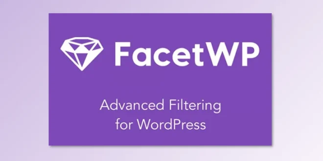 FacetWP v4.1.8 – Advanced Filtering for WordPress Plugin + All Addons