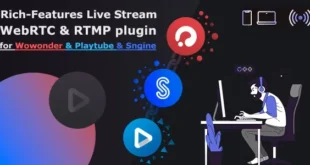 Live Stream plugin WebRTC & RTMP for Wowonder & Sngine Social Network & Playtube