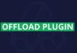 Offload Plugin v1.0