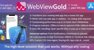 WebViewGold for iOS – WebView URL/HTML to iOS app + Push, URL Handling, APIs & much more