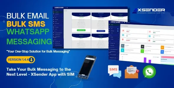 XSender - Bulk Email, SMS and WhatsApp Messaging Application