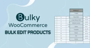 Bulky - WooCommerce Bulk Edit Products, Orders, Coupons