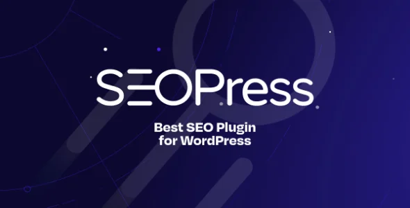 SEOPress PRO v6.9 Nulled – WordPress SEO Plugin