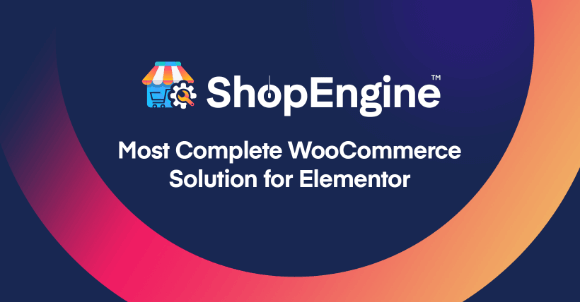 ShopEngine Pro v2.4.0 – Complete WooCommerce Solution for Elementor Plugin