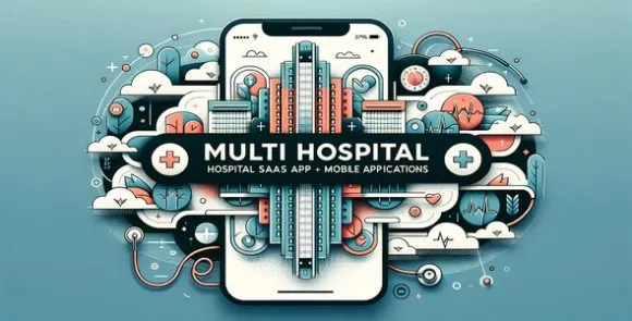 Multi Hospital – Hospital SaaS + Ứng dụng di động (ngày 22 tháng 10 năm 2023)