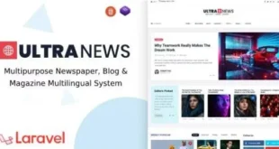 UltraNews v2.8.0 Nulled – Báo, Hệ thống blog đa ngôn ngữ có hỗ trợ AI Writer