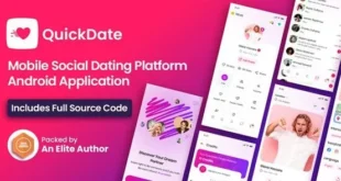 QuickDate Android v3.4 – Ứng dụng hẹn hò trên mạng xã hội dành cho thiết bị di động